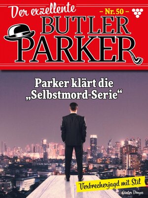cover image of Der exzellente Butler Parker 50 – Kriminalroman